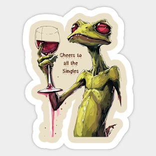 My Glass is Full: This Monster Toasts to Solo Fun (Anti-Valentine T-Shirt) Sticker